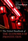 The Oxford Handbook of the Economics of Prostitution - eBook