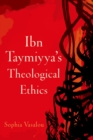 Ibn Taymiyya's Theological Ethics - eBook