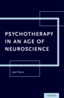 Psychotherapy in An Age of Neuroscience - eBook