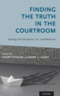 Finding the Truth in the Courtroom : Dealing with Deception, Lies, and Memories - Book