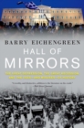 Hall of Mirrors : The Great Depression, the Great Recession, and the Uses-and Misuses-of History - Book