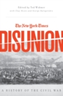 The New York Times' Disunion : A History of the Civil War - Book