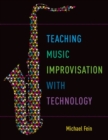 Teaching Music Improvisation with Technology - Book