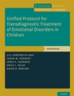 Unified Protocol for Transdiagnostic Treatment of Emotional Disorders in Children : Workbook - eBook