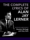 The Complete Lyrics of Alan Jay Lerner - eBook
