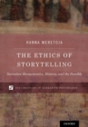 The Ethics of Storytelling : Narrative Hermeneutics, History, and the Possible - Book