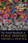The Oxford Handbook of Public Heritage Theory and Practice - Book