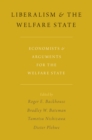 Liberalism and the Welfare State : Economists and Arguments for the Welfare State - eBook