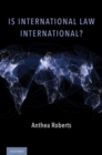 Is International Law International? - Book