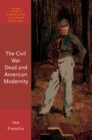 The Civil War Dead and American Modernity - eBook
