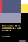 Neuroscience at the Intersection of Mind and Brain - Book