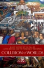 Collision of Worlds : A Deep History of the Fall of Aztec Mexico and the Forging of New Spain - eBook