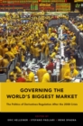 Governing the World's Biggest Market : The Politics of Derivatives Regulation After the 2008 Crisis - eBook