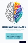 Immunopsychiatry : A Clinician's Introduction to the Immune Basis of Mental Disorders - eBook