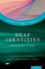Deaf Identities : Exploring New Frontiers - eBook