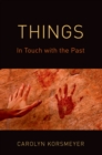 Things : In Touch with the Past - eBook