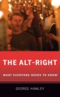 The Alt-Right : What Everyone Needs to Know® - Book