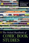 The Oxford Handbook of Comic Book Studies - Book