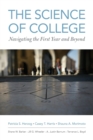 The Science of College : Navigating the First Year and Beyond - Book