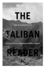 The Taliban Reader : War, Islam and Politics in their Own Words - eBook