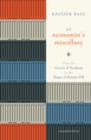 An Economist's Miscellany : From the Groves of Academe to the Slopes of Raisina Hill, Expanded Edition - eBook