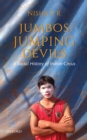 Jumbos and Jumping Devils : A Social History of Indian Circus - eBook