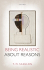 Being Realistic about Reasons - eBook