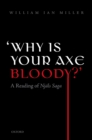 'Why is your axe bloody?' : A Reading of Njals Saga - eBook