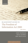 Blackstone's Guide to the Freedom of Information Act 2000 - eBook