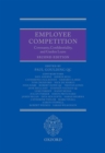Employee Competition : Covenants, Confidentiality, and Garden Leave - eBook