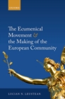 The Ecumenical Movement & the Making of the European Community - eBook