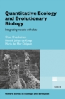 Quantitative Ecology and Evolutionary Biology : Integrating models with data - eBook