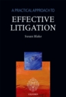 A Practical Approach to Effective Litigation - eBook