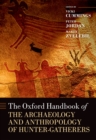 The Oxford Handbook of the Archaeology and Anthropology of Hunter-Gatherers - eBook