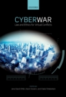 Cyber War : Law and Ethics for Virtual Conflicts - eBook