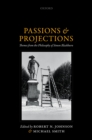 Passions and Projections : Themes from the Philosophy of Simon Blackburn - eBook