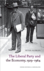 The Liberal Party and the Economy, 1929-1964 - eBook