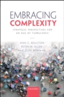 Embracing Complexity : Strategic Perspectives for an Age of Turbulence - eBook