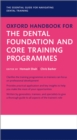 Oxford Handbook for the Dental Foundation and Core Training Programmes - eBook