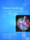 Clinical Cardiology: Current Practice Guidelines - eBook