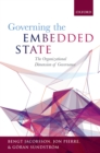 Governing the Embedded State : The Organizational Dimension of Governance - eBook