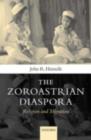 The Zoroastrian Diaspora : Religion and Migration - eBook