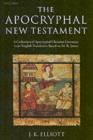 The Apocryphal New Testament : A Collection of Apocryphal Christian Literature in an English Translation - eBook
