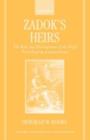 Zadok's Heirs : The Role and Development of the High Priesthood in Ancient Israel - eBook