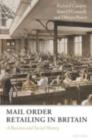 Mail Order Retailing in Britain : A Business and Social History - eBook