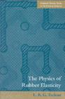 The Physics of Rubber Elasticity - eBook