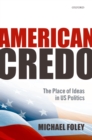 American Credo : The Place of Ideas in US Politics - eBook