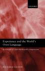 Experience and the World's Own Language : A Critique of John McDowell's Empiricism - eBook