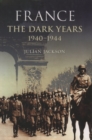 France: The Dark Years, 1940-1944 - eBook