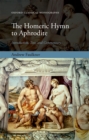 The Homeric Hymn to Aphrodite : Introduction, Text, and Commentary - eBook